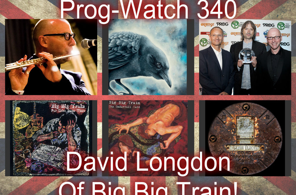 340: David Longdon of Big Big Train