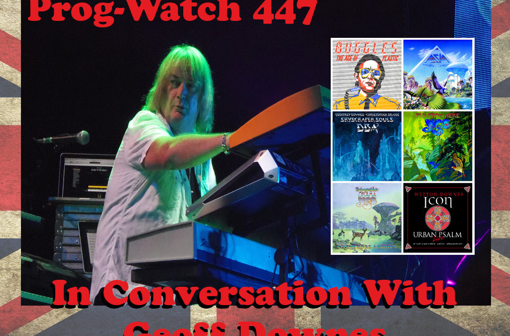 447: In Conversation With Geoff Downes