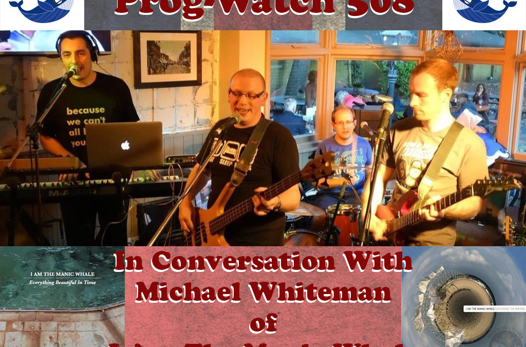 508: In Conversation with Michael Whiteman of I Am The Manic Whale