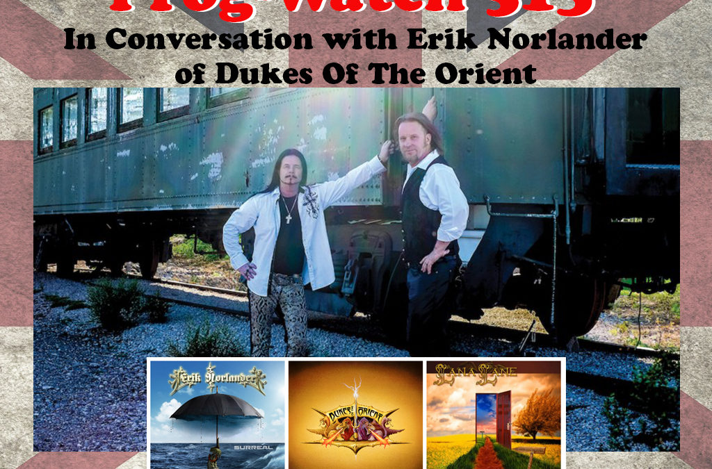 513: In Conversation with Erik Norlander of Dukes Of The Orient