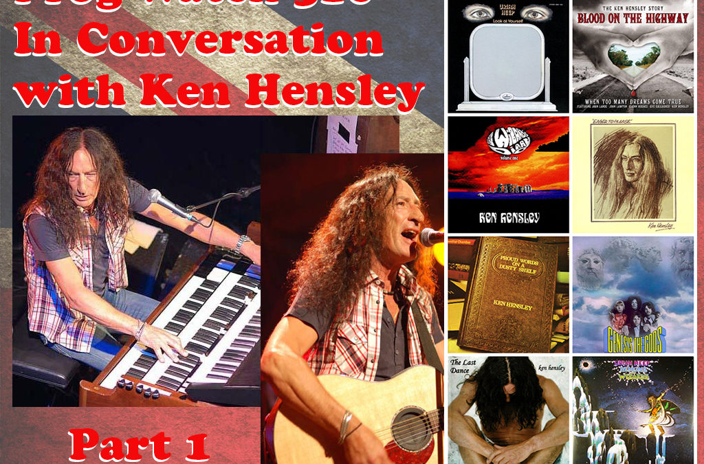 516: In Conversation with Ken Hensley, Pt. 1
