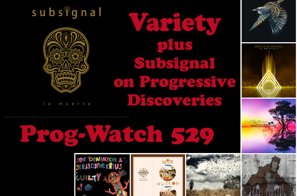 529: Variety + Subsignal on Progressive Discoveries