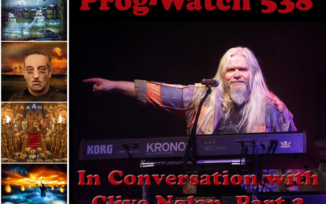 538: In Conversation with Clive Nolan of Arena, Pendragon & Caamora, Pt. 2