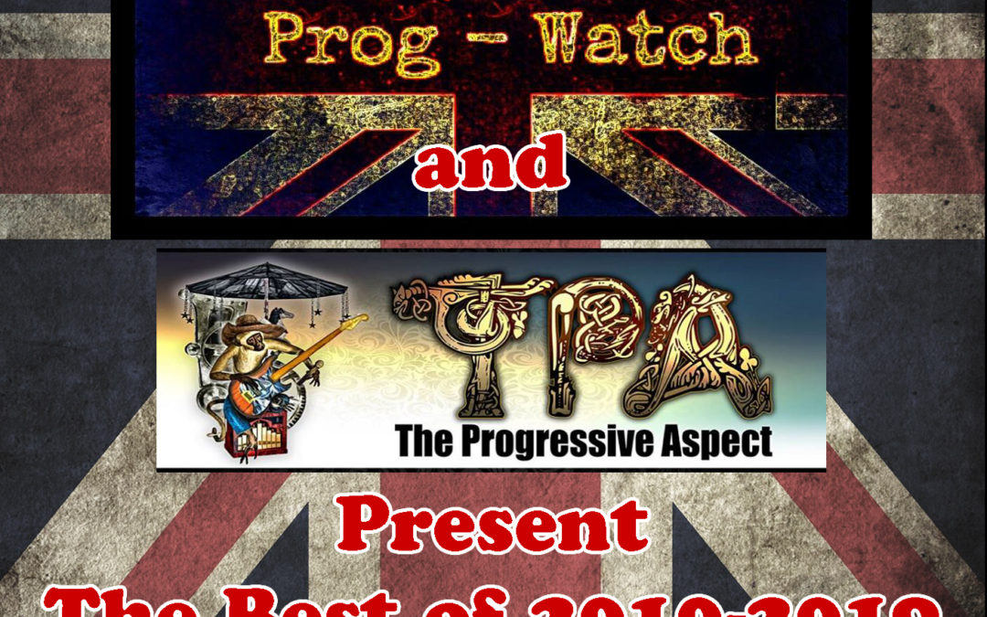 649: Prog-Watch and TPA Present the Best of 2010 – 2019, Pt. 1