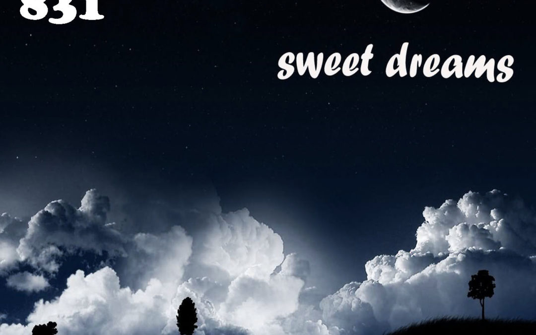 831: Sweet Dreams