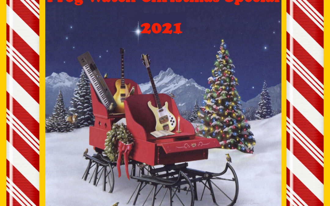Prog-Watch Christmas Special 2021