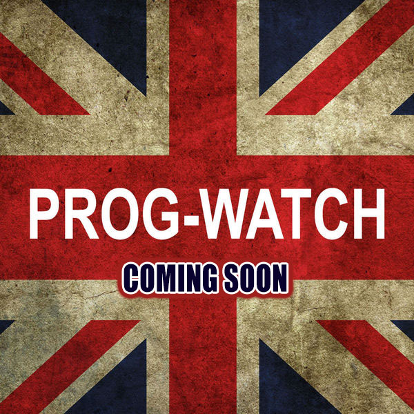 Prog-Watch 1201: Coming Soon